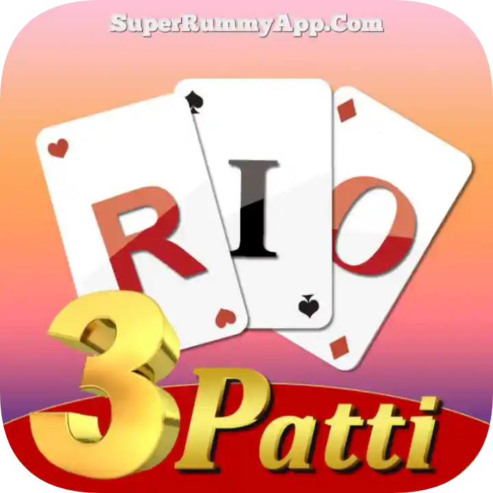 RIO 3Patti Apk Download All Rummy App List - India Rummy App
